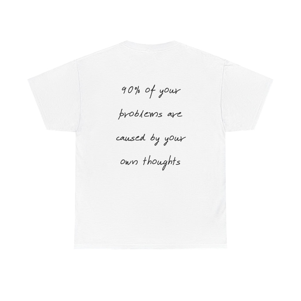 "90% of Your Problems Are Caused by Your Own Thoughts" - T-Shirt “OVERSELF”