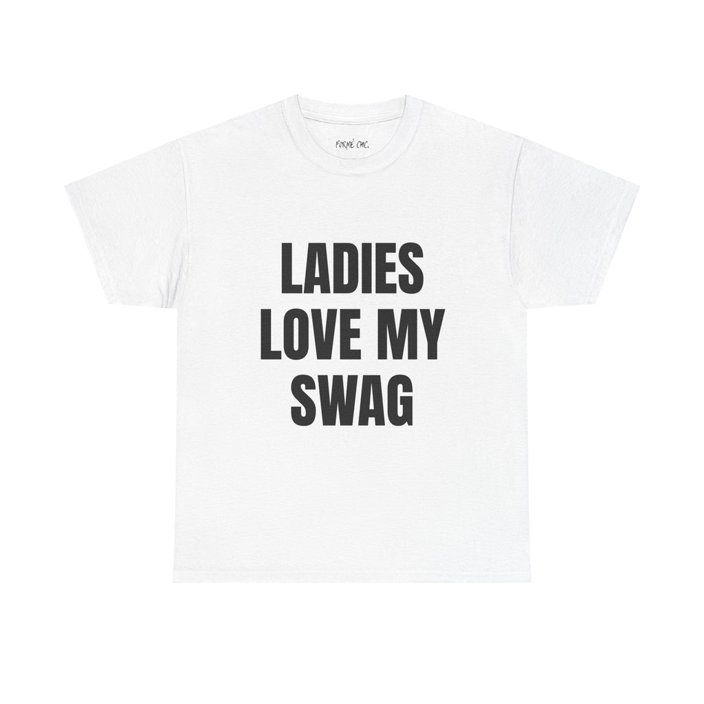 Ladies Love My Swag T-Shirt