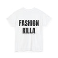 "FASHION KILLA" - T-Shirt