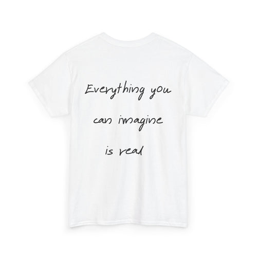 "Everything you can imagine is real" - T-Shirt “OVERSELF”