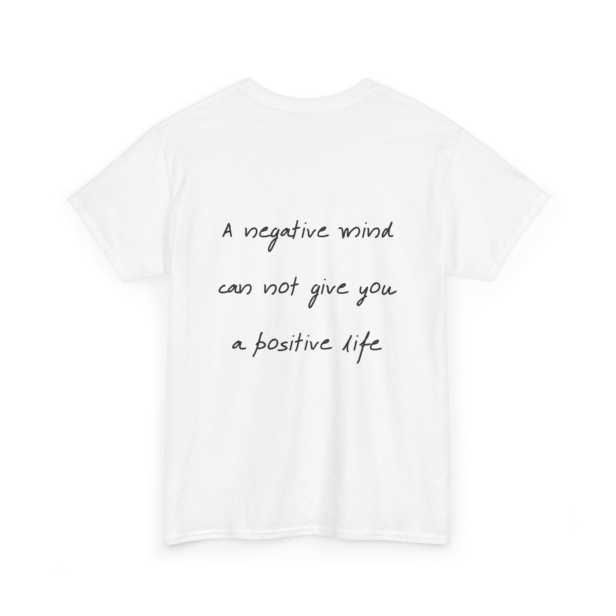 “A negative mind can not give you a positive life” - T-shirt “OVERSELF”