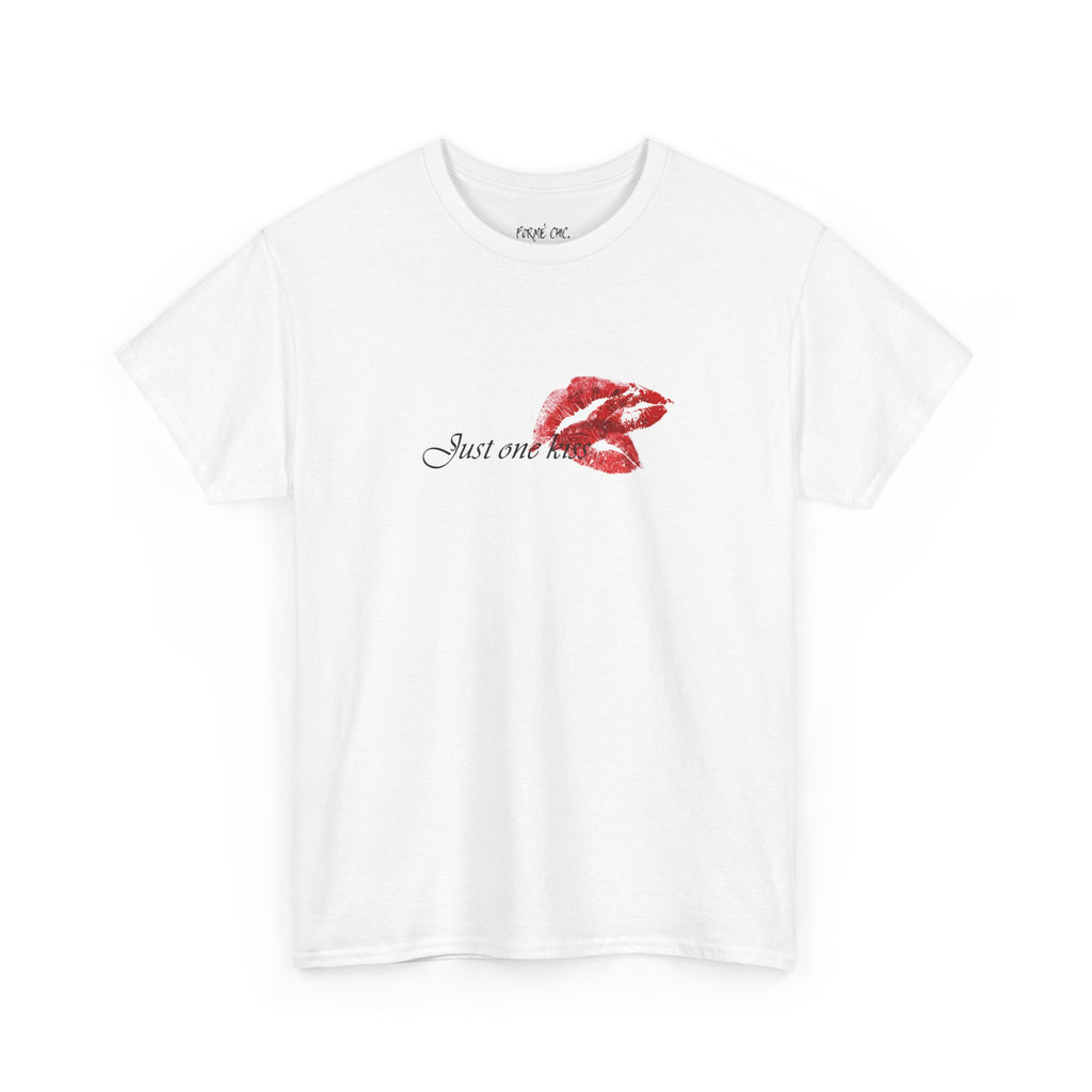 Just one kiss - T-Shirt