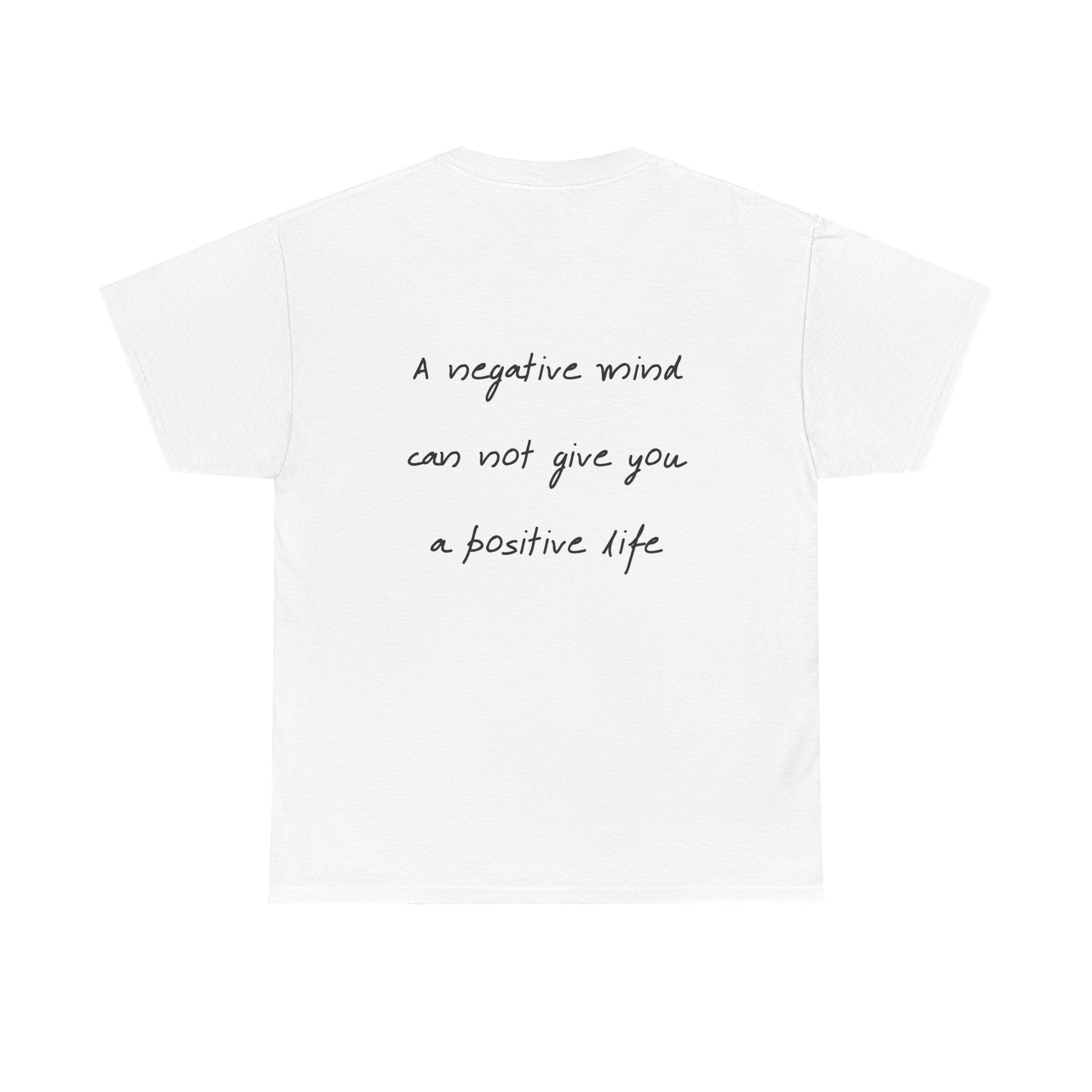 “A negative mind can not give you a positive life” - T-shirt “OVERSELF”